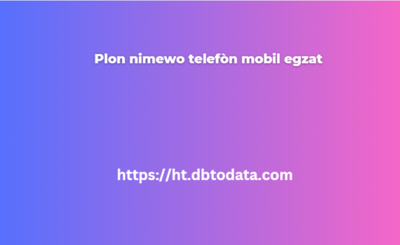 Plon nimewo telefòn mobil egzat