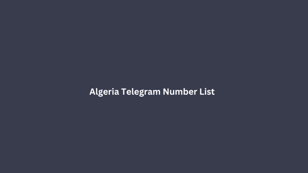 Algeria Telegram Number List