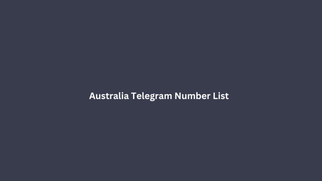 Australia Telegram Number List
