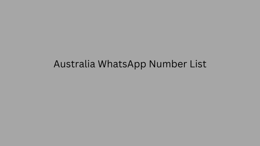 Australia whatsapp number list