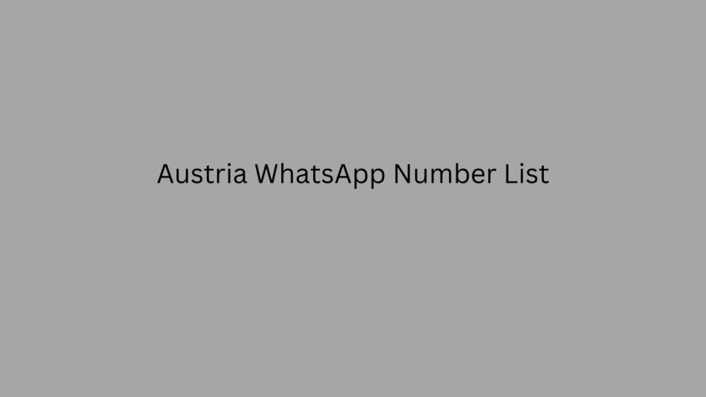 Austria whatsapp number list
