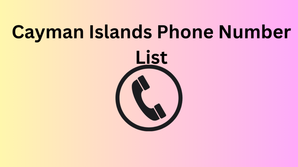 Cayman Islands Phone Number List