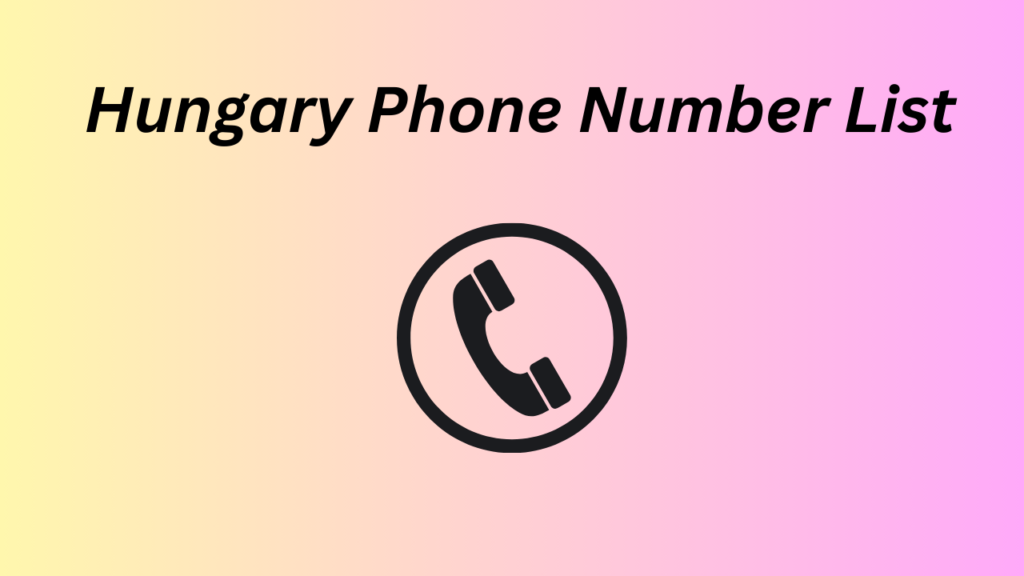 Hungary Phone Number List