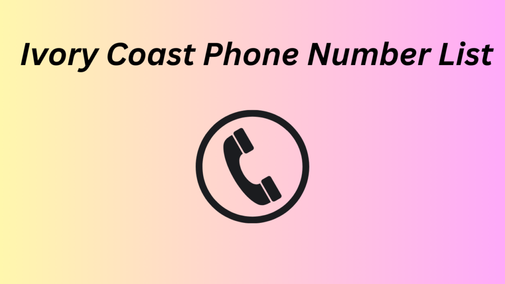 Ivory Coast Phone Number List