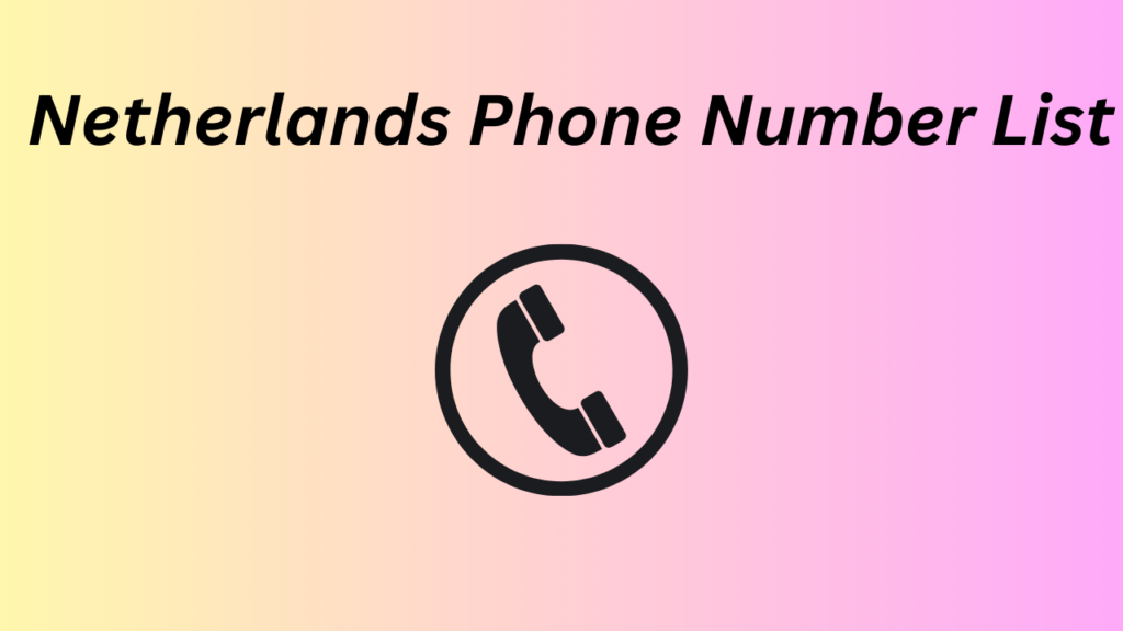 Netherlands Phone Number List