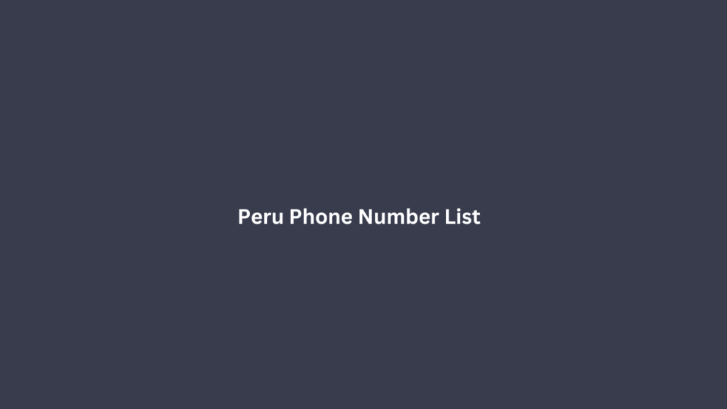 Peru Phone Number List