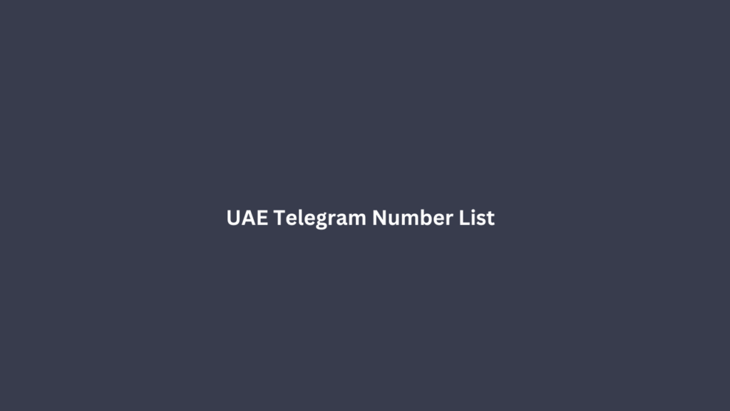 UAE Telegram Number List