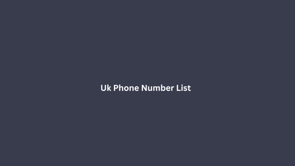 UK Phone Number List