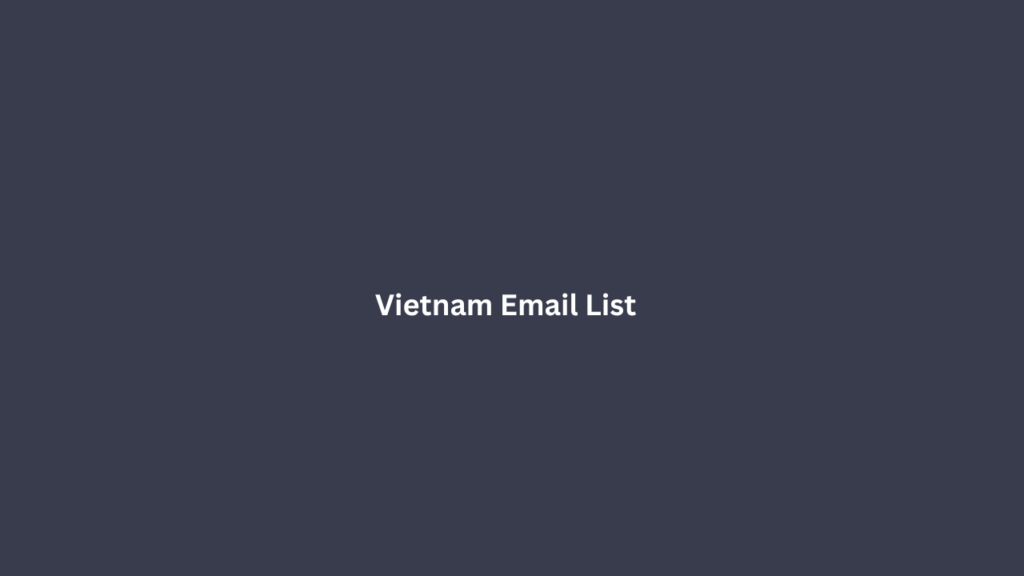 Vietnam Email List